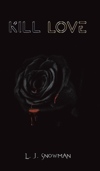 Hardcover Kill Love Book