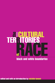 Paperback The Cultural Territories of Race: Black and White Boundaries Book