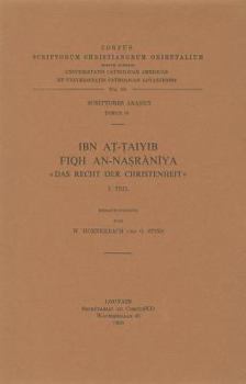 Paperback Ibn At-Taiyib. Fiqh An-Nasraniya Das Recht Der Christenheit, I: T. [German] Book