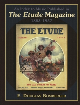 Hardcover Index to Music Published in The Etude Magazine, 1883-1957 Book