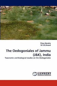 Paperback The Oedogoniales of Jammu (J&K), India Book