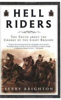 Paperback Hell Riders: The Truth about the Charge of the Light Brigade Book