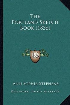 Paperback The Portland Sketch Book (1836) Book