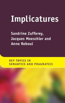 Implicatures - Book  of the Key Topics in Semantics and Pragmatics