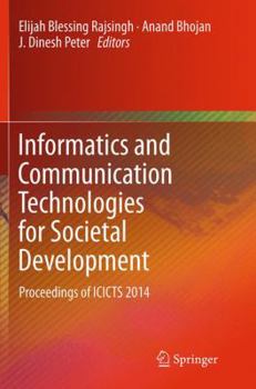 Paperback Informatics and Communication Technologies for Societal Development: Proceedings of Icicts 2014 Book