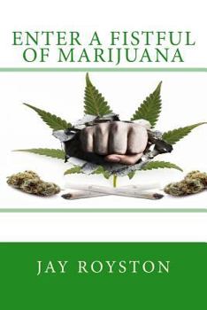 Paperback Enter a Fistful of Marijuana Book