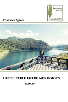 Paperback Cette Perle entre mes doigts [French] Book