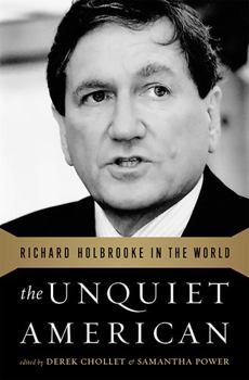 Paperback The Unquiet American: Richard Holbrooke in the World Book