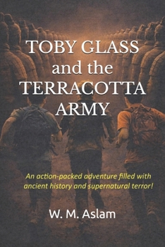 Paperback Toby Glass and the Terracotta Army Book