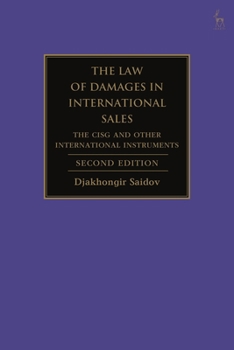 The Law of Damages in International Sales: The CISG and Other International Instruments