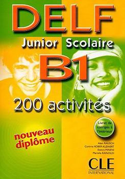 Paperback DELF Junior Scolaire B1: 200 Activites [With Key] [French] Book