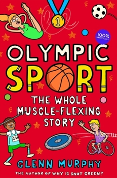 Paperback Olympic Sport: The Whole Muscle-Flexing Story: 100% Unofficial Book