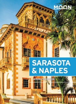 Paperback Moon Sarasota & Naples: With Sanibel Island & the Everglades Book
