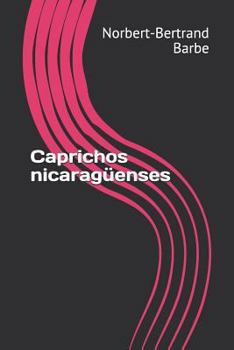 Paperback Caprichos nicaragüenses [Spanish] Book