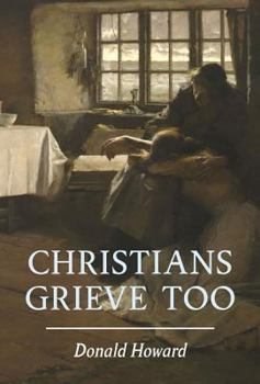 Paperback Christians Grieve Too Book