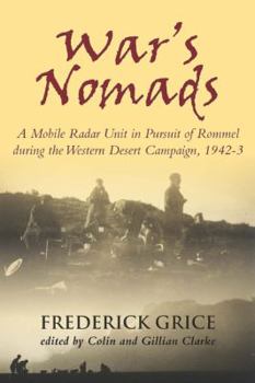 Hardcover War's Nomads: A Mobile Radar Unit in Pursuit of Rommel During the Western Desert Campaign, 1942-3 Book