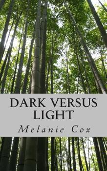 Paperback Dark versus Light Book