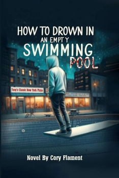 Paperback How To Drown In an Empty Swimming Pool Book