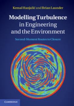 Hardcover Modelling Turbulence in Engineering and the Environment Book