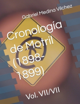 Paperback Cronología de Motril (1898-1899): Vol. VII/VII [Spanish] Book