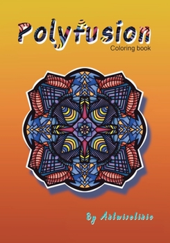 Paperback Polyfusion: Coloring Book