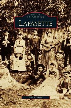 Lafayette (Images of America: Louisiana) - Book  of the Images of America: Louisiana
