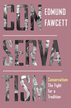 Hardcover Conservatism: The Fight for a Tradition Book
