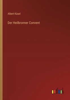 Paperback Der Heilbronner Convent [German] Book