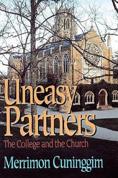 Paperback Uneasy Partners: The College and the Church Book