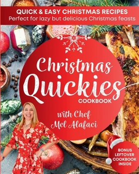 Paperback Christmas QUICKIES Cookbook + Bonus Leftovers Book: Festive Cooking with The Happy Chef Book