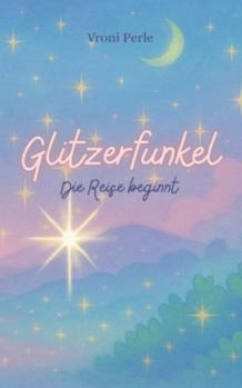 Paperback Glitzerfunkel: Die Reise beginnt [German] Book