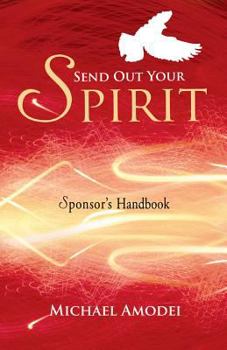 Paperback Send Out Your Spirit (Sponsor's Handbook) Book