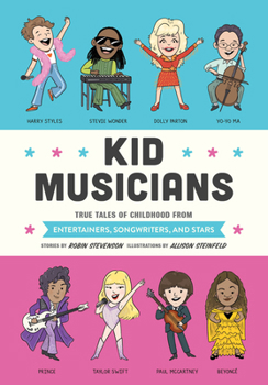 Hardcover Kid Musicians: True Tales of Childhood from Entertainers, Songwriters, and Stars Book