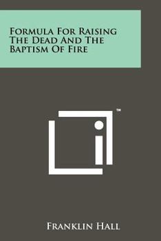 Paperback Formula For Raising The Dead And The Baptism Of Fire Book