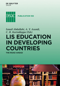 Hardcover Lis Education in Developing Countries: The Road Ahead Book