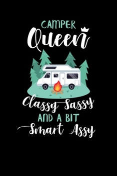 Paperback Camper Queen Classy Sassy And A Bit Smart Assy: Camping Journal Notebook Book