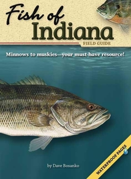 Paperback Fish of Indiana Field Guide [With Waterproof Pages] Book