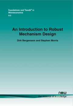 Paperback An Introduction to Robust Mechanism Design Book