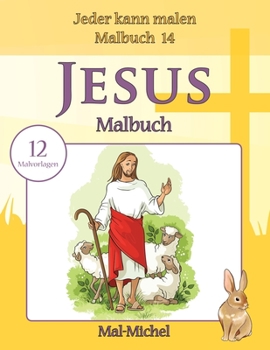 Paperback Jesus Malbuch: 12 Malvorlagen [German] Book