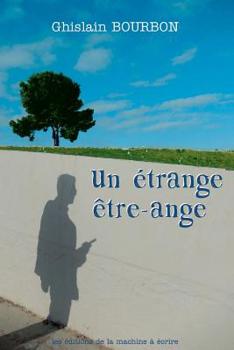 Paperback Un étrange être-ange [French] Book