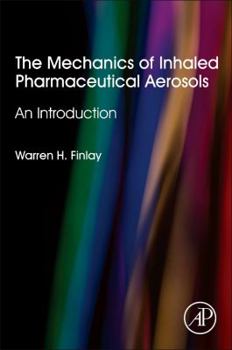 Paperback The Mechanics of Inhaled Pharmaceutical Aerosols: An Introduction Book