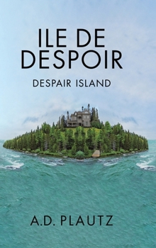 Hardcover Ile de Despoir: Despair Island Book