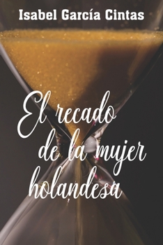 Paperback El recado de la mujer holandesa [Spanish] Book