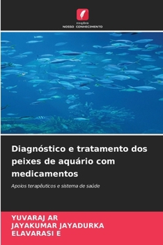 Diagnóstico e tratamento dos peixes de aquário com medicamentos (Portuguese Edition)