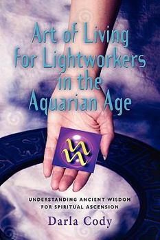 Paperback Art of Living for Lightworkers in the Aquarian Age Book