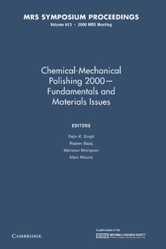 Chemical-Mechanical Polishing 2000 Fundamentals and Materials Issues: Volume 613
