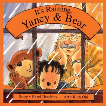 Paperback It's Raining, Yancy and Bear Book