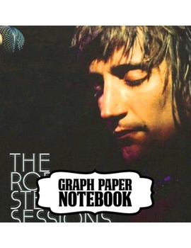 Paperback Notebook: Rod Stewart British Rock Singer Songwriter Best-Selling Music Artists Of All Time Great American Songbook Billboard Ho Book