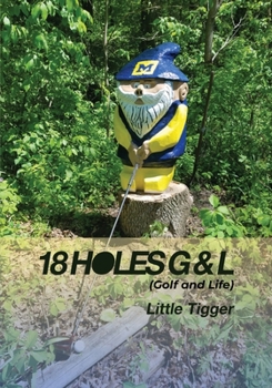 Paperback 18 Holes G & L: (Golf and Life) Book
