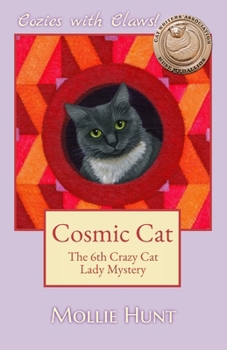 Cosmic Cat - Book #6 of the Crazy Cat Lady